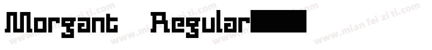 Morgant Regular字体转换